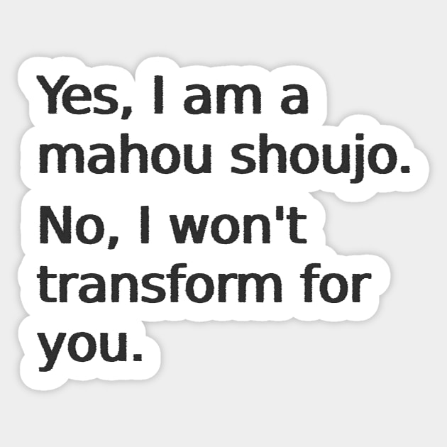 Yes, I am a mahou shoujo Sticker by findingNull